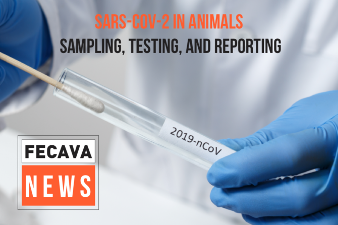 SARS-CoV-2 in Animals – Sampling, Testing, and Reporting
