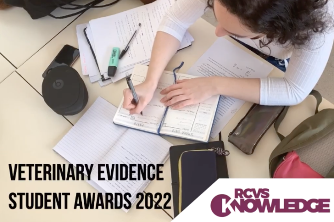 The Veterinary Evidence Student Awards 2022 from RCVS Knowledge are now open!